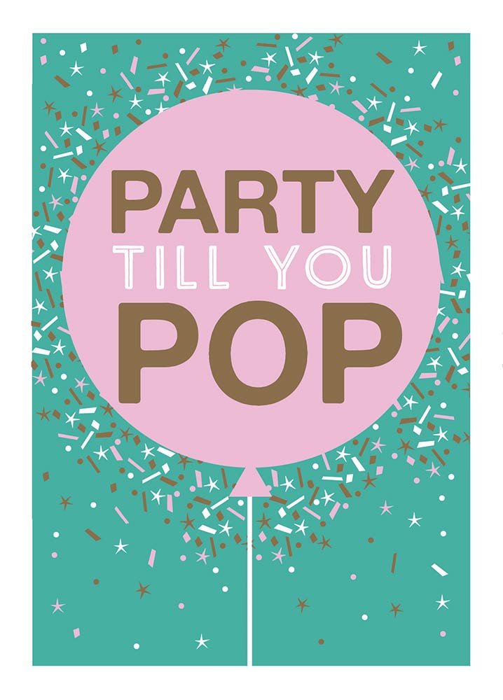 Party Till You Pop