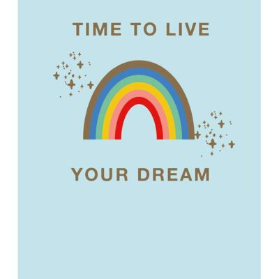 Time To Live Your Dream