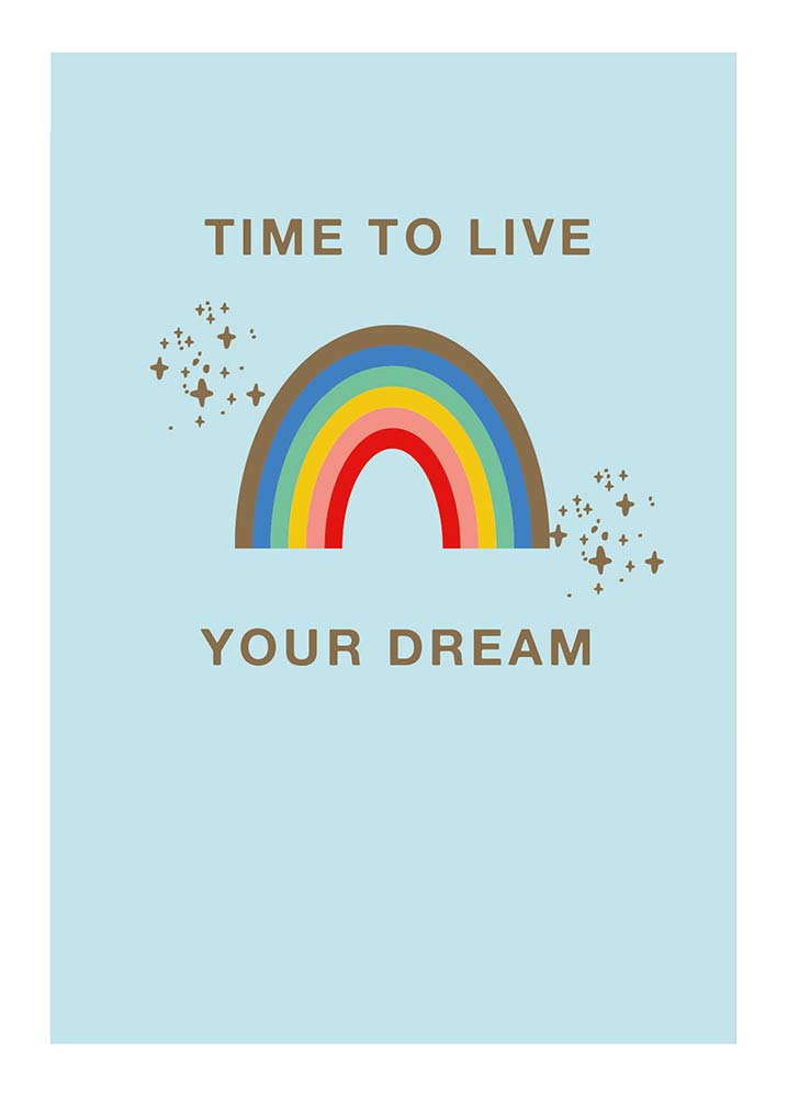 Time To Live Your Dream